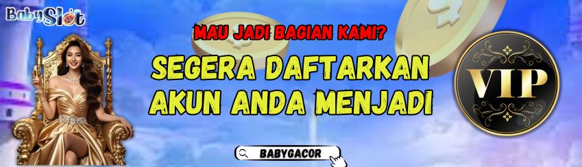 JADI VIP MEMBER BABYSLOT