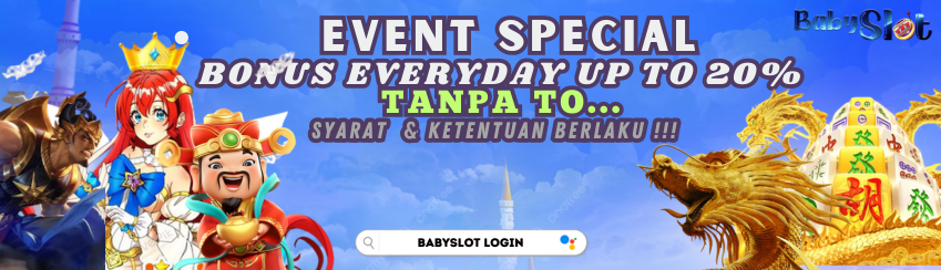 SPECIAL BONUS EVERYDAY UP TO 20%