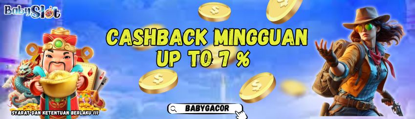 CASHBACK MINGGUAN SLOT UP TO 7%